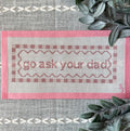 Go Ask Your Dad Canvas